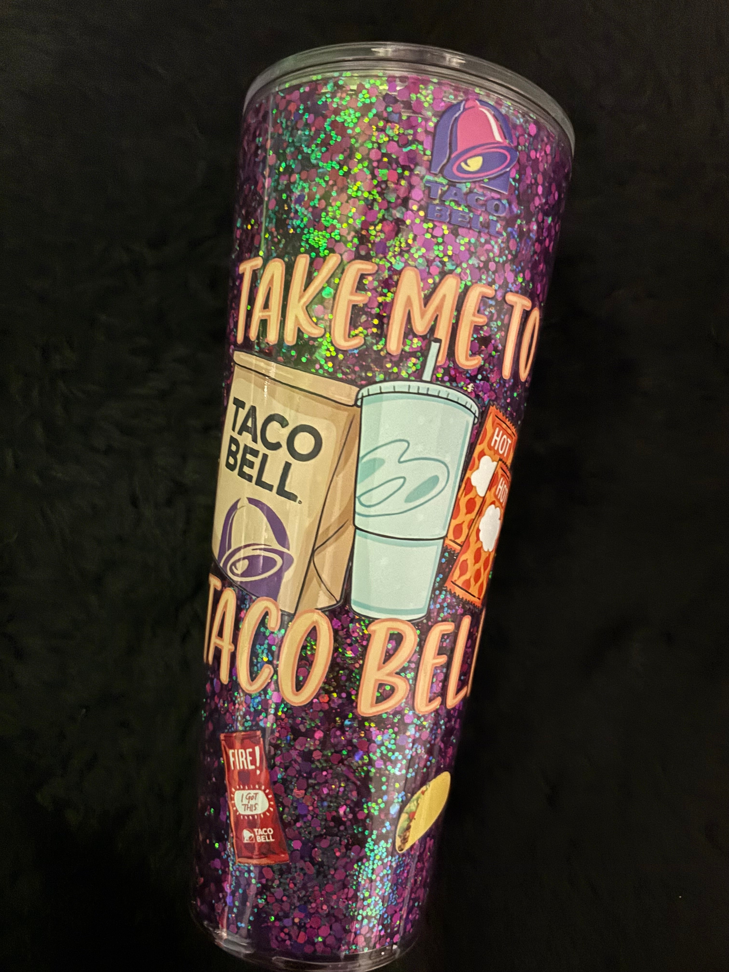 Take Me To Taco Bell - 24oz