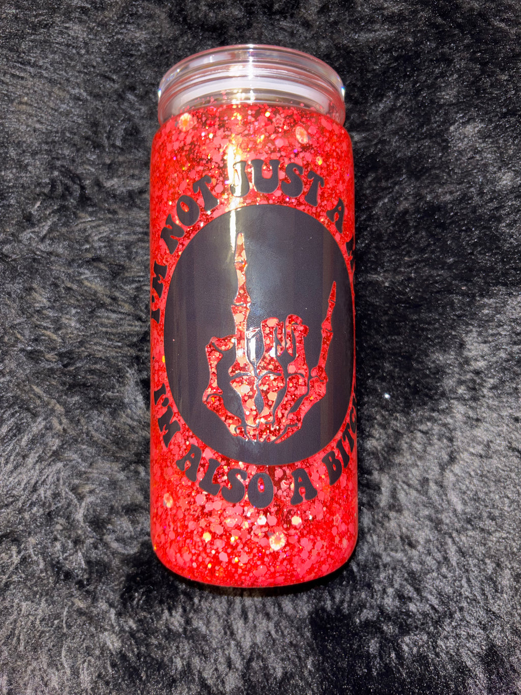 Also a Bi*ch - 20oz