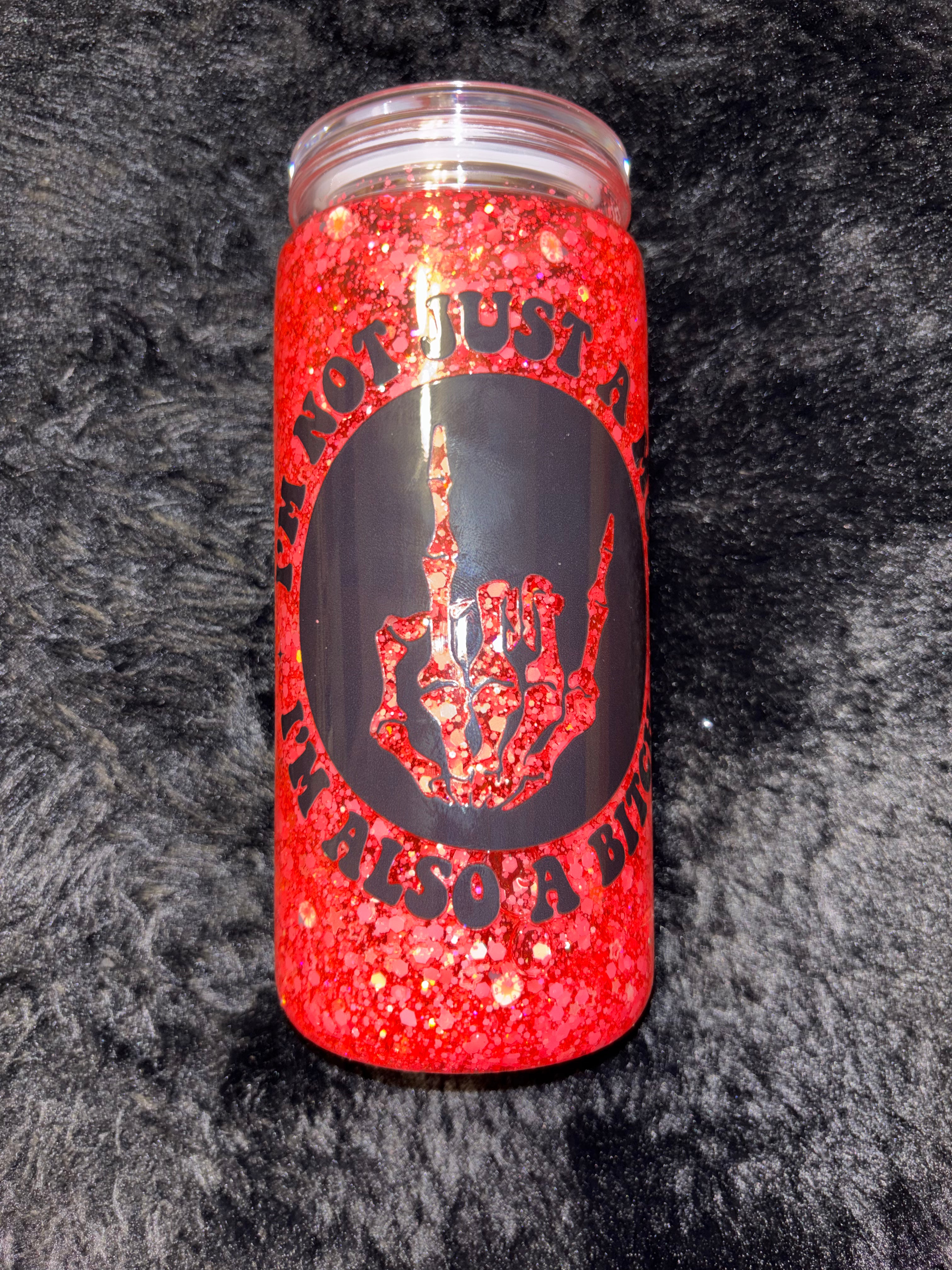 Also a Bi*ch - 20oz